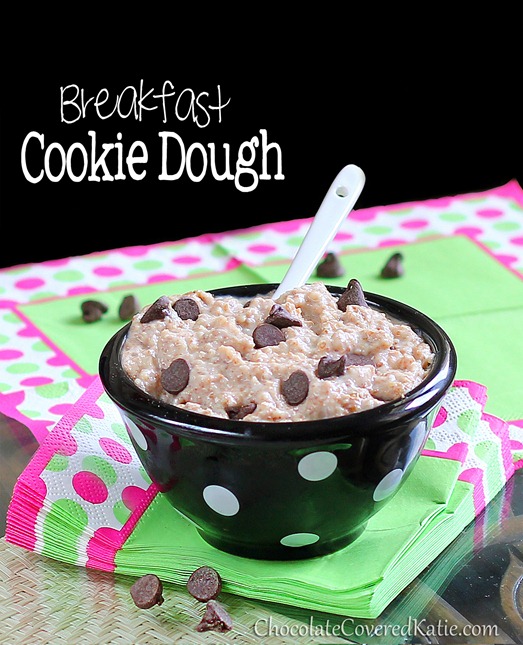 Cookie dough you eat for breakfast!