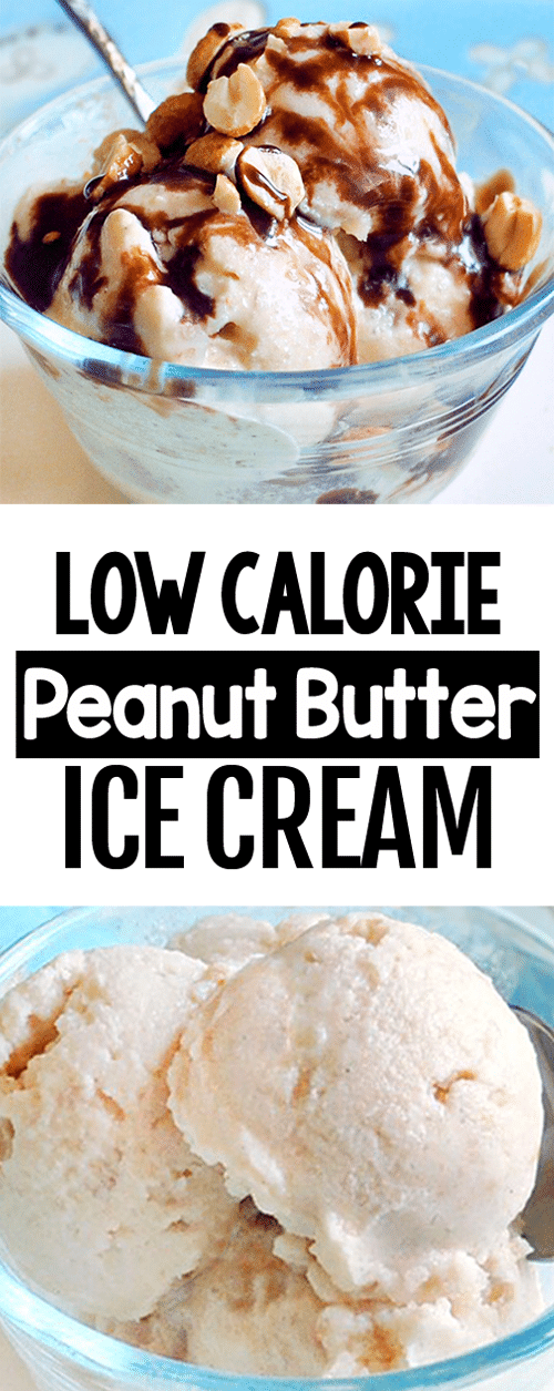 Secretly Healthy Low Calorie Creamy Peanut Butter Ice Cream