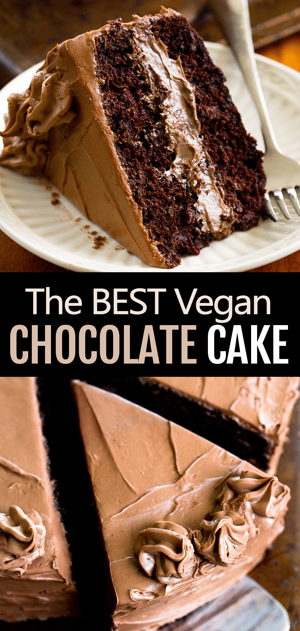 How To Make The Best Vegan Chocolate Cake With Frosting