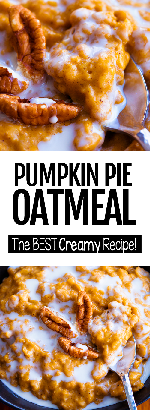 The Best Creamy Pumpkin Oatmeal Recipe