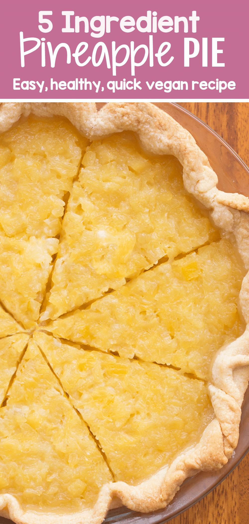 The Best Pineapple Pie Just 5 Ingredients!