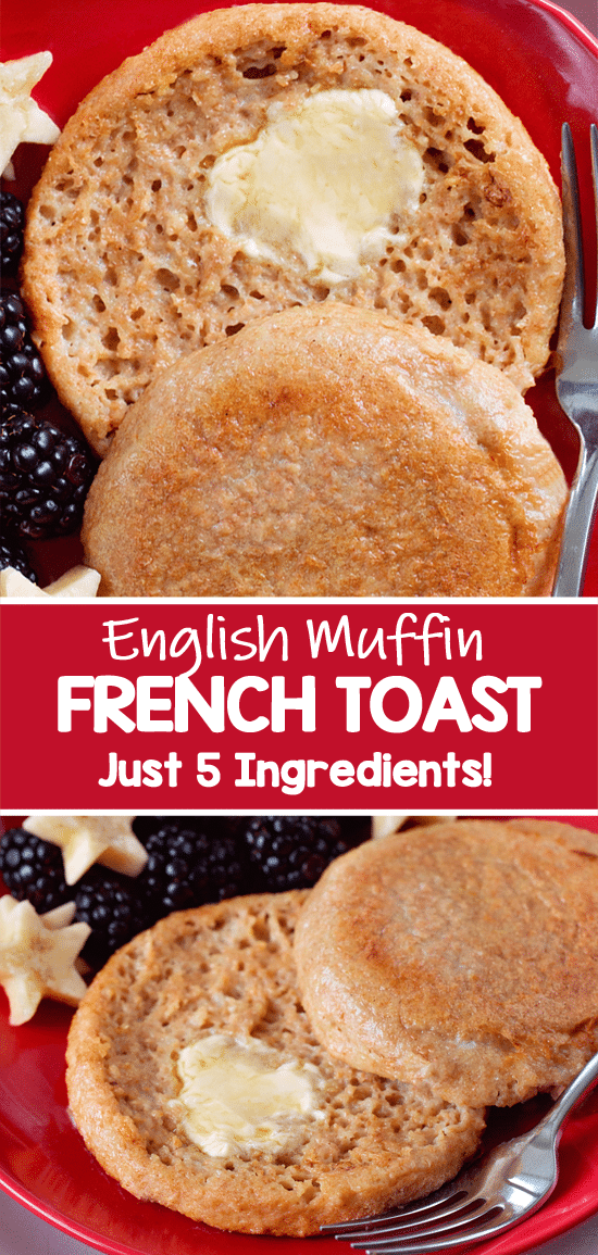 Easy Healthy 5 Ingredient English Muffin French Toast Recipe