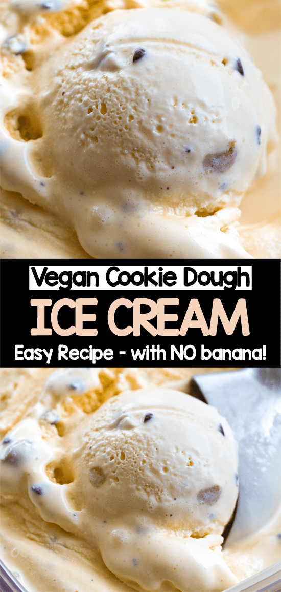 How to make vegan cookie dough ice cream at home (no ice cream maker)