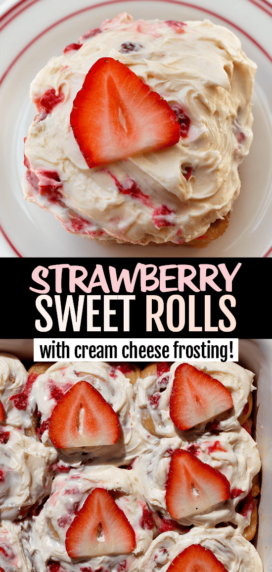 Easy Strawberry Sweet Rolls + Cream Cheese Icing Easy Strawberry Sweet Rolls + Cream Cheese Icing