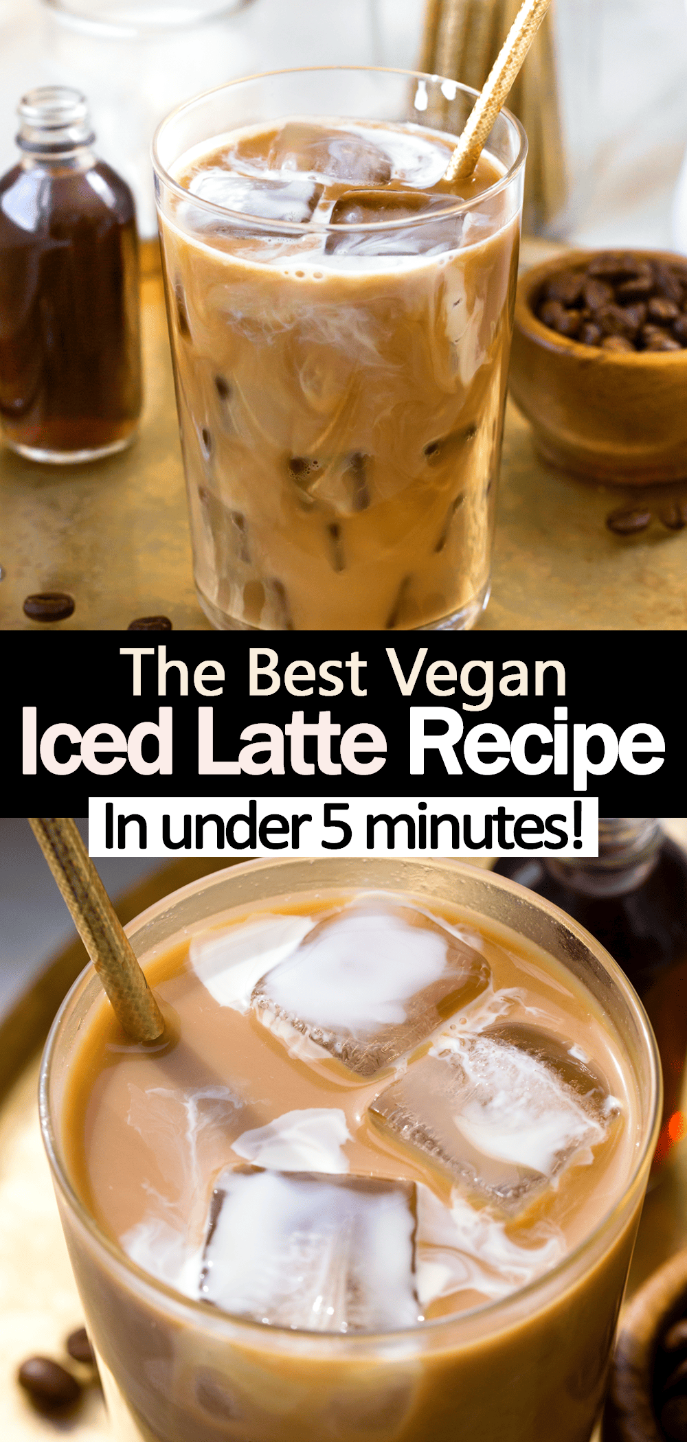The Best Vegan Iced Latte Recipe